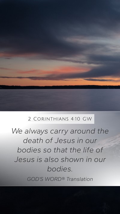 2 Corinthians 4:10 GW Bible Verse Image