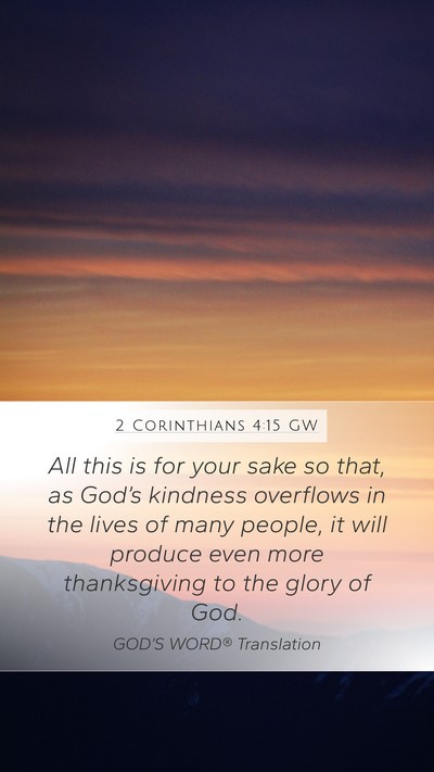 2 Corinthians 4:15 GW Bible Verse Image