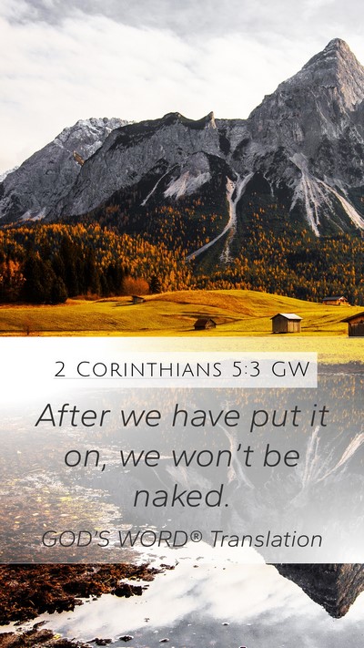 2 Corinthians 5:3 GW Bible Verse Image