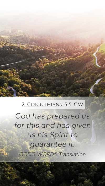 2 Corinthians 5:5 GW Mobile Phone Wallpaper - God has prepared us for this and has given us his - Mobile Bible Verse Wallpaper