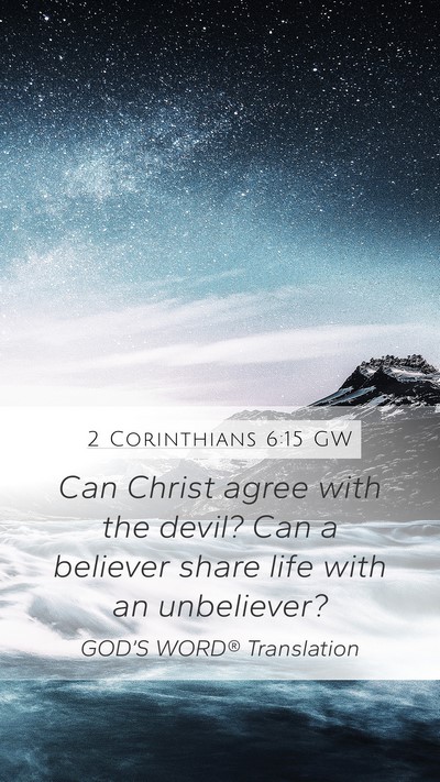 2 Corinthians 6:15 GW Bible Verse Image