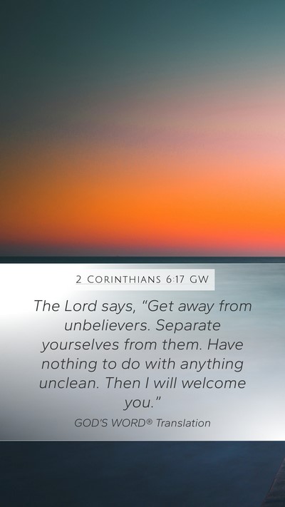 2 Corinthians 6:17 GW Bible Verse Image