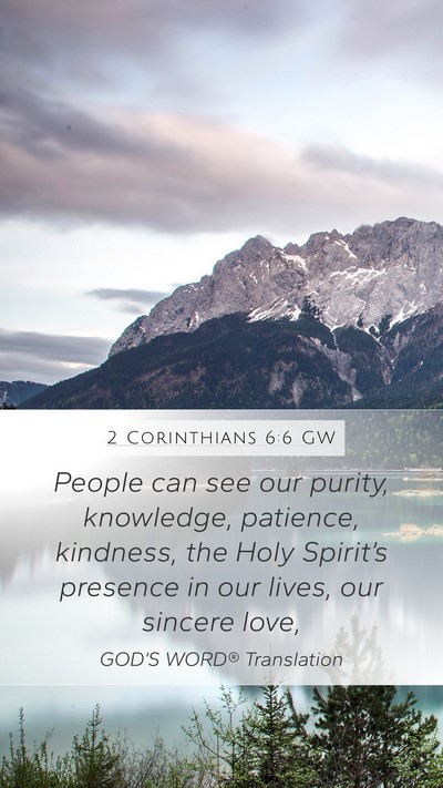 2 Corinthians 6:6 GW Bible Verse Image