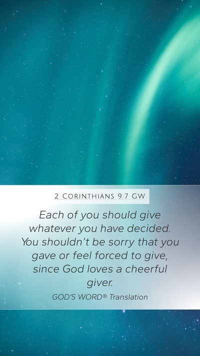 2 Corinthians 9:7 GW Bible Verse Image
