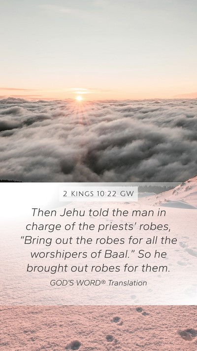 2 Kings 10:22 GW Bible Verse Image