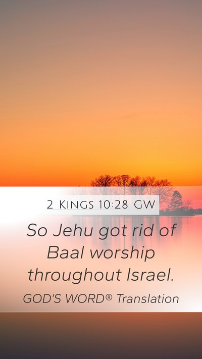 2 Kings 10:28 GW Mobile Phone Wallpaper - So Jehu got rid of Baal worship throughout - Mobile Bible Verse Wallpaper