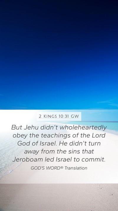 2 Kings 10:31 GW Bible Verse Image