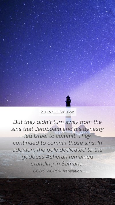 2 Kings 13:6 GW Bible Verse Image
