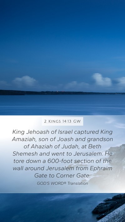2 Kings 14:13 GW Bible Verse Image