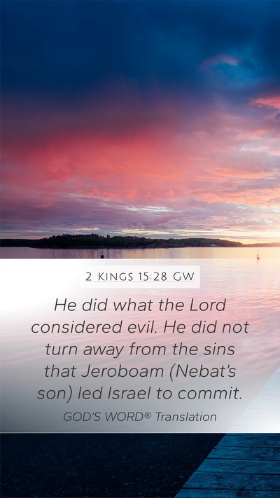 2 Kings 15:28 GW Bible Verse Image