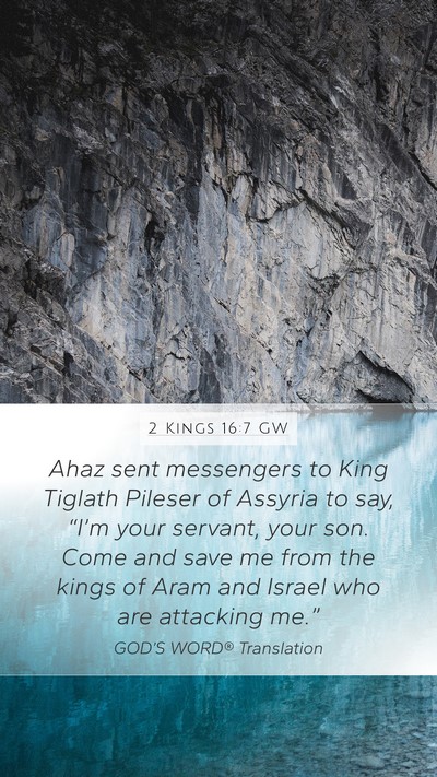 2 Kings 16:7 GW Bible Verse Image