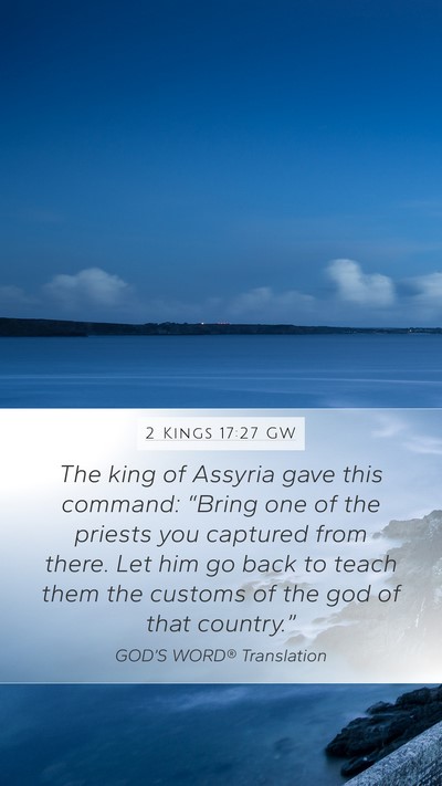 2 Kings 17:27 GW Bible Verse Image