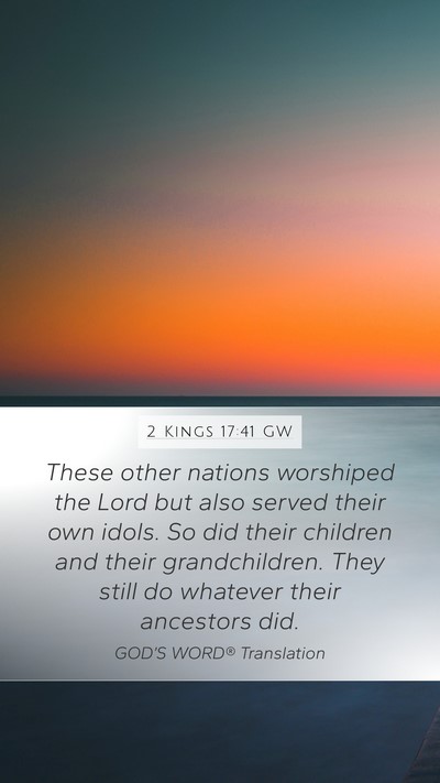 2 Kings 17:41 GW Bible Verse Image