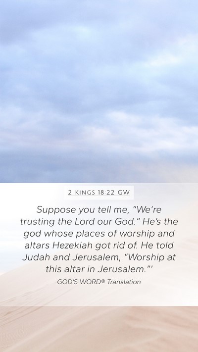 2 Kings 18:22 GW Bible Verse Image