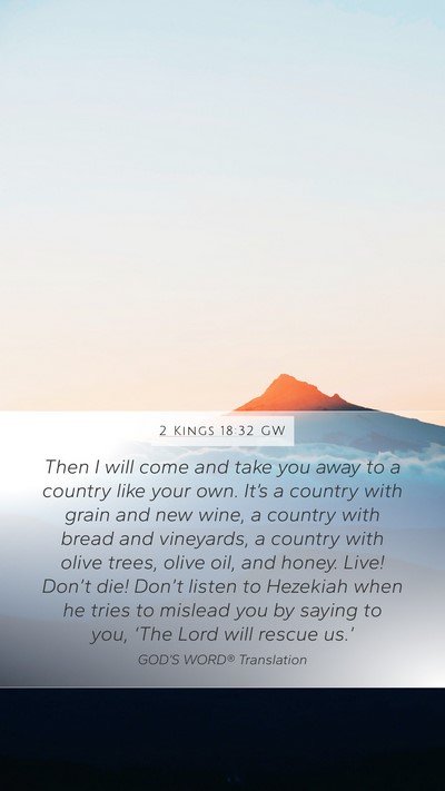 2 Kings 18:32 GW Bible Verse Image