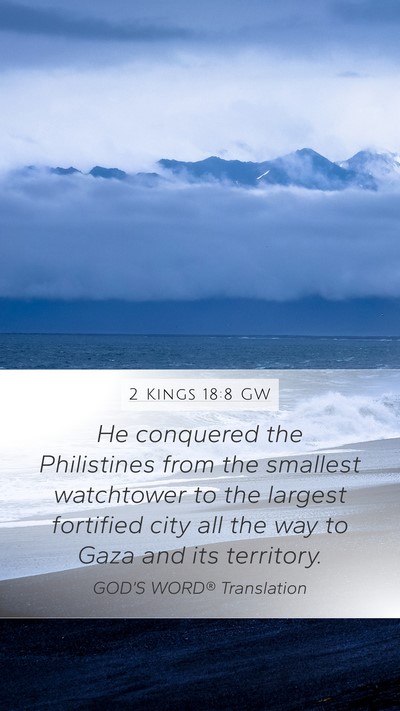 2 Kings 18:8 GW Bible Verse Image