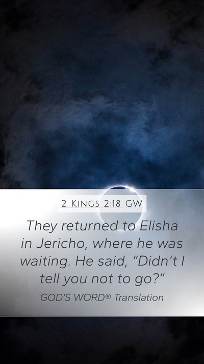 2 Kings 2:18 GW Bible Verse Image