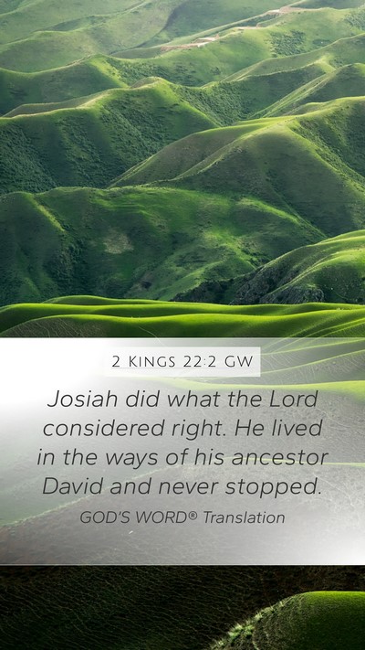 2 Kings 22:2 GW Bible Verse Image