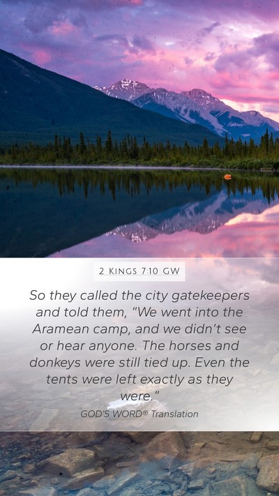 2 Kings 7:10 GW Mobile Phone Wallpaper - So they called the city gatekeepers and told - Mobile Bible Verse Wallpaper