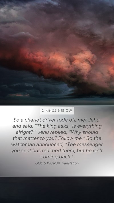 2 Kings 9:18 GW Bible Verse Image