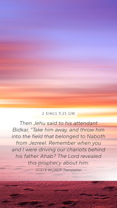 2 Kings 9:25 GW Bible Verse Image