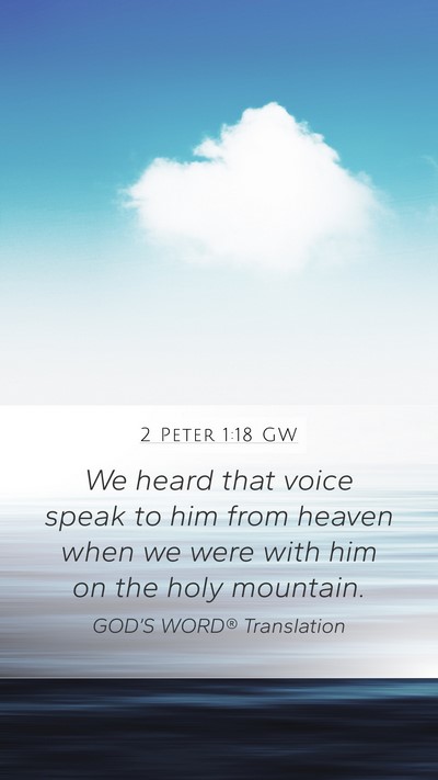 2 Peter 1:18 GW Bible Verse Image