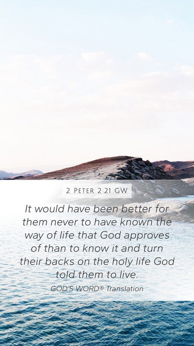 2 Peter 2:21 GW Bible Verse Image