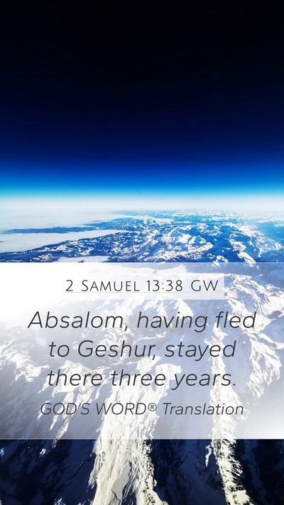 2 Samuel 13:38 GW Bible Verse Image