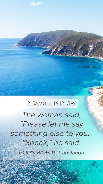 2 Samuel 14:12 GW Bible Verse Image