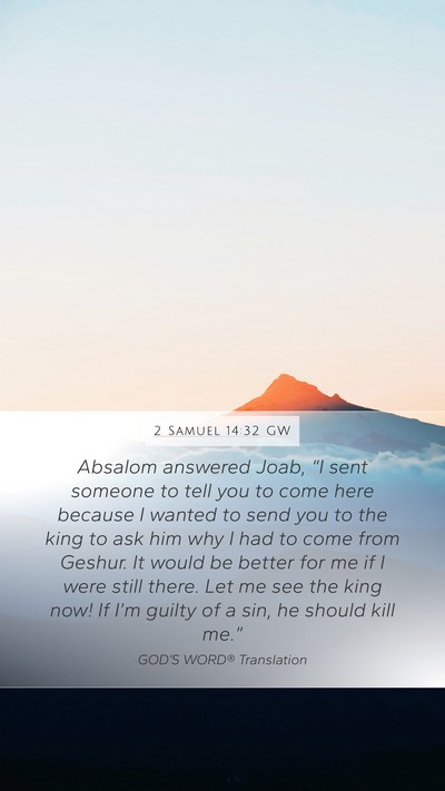 2 Samuel 14:32 GW Bible Verse Image