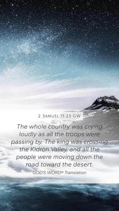 2 Samuel 15:23 GW Bible Verse Image