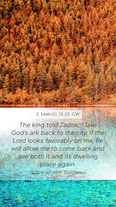 2 Samuel 15:25 GW Bible Verse Image