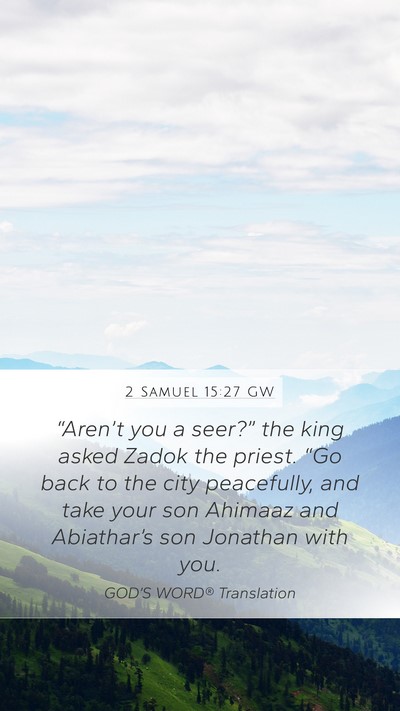 2 Samuel 15:27 GW Bible Verse Image