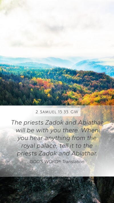 2 Samuel 15:35 GW Bible Verse Image