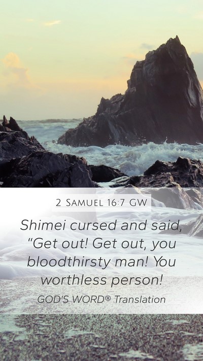 2 Samuel 16:7 GW Bible Verse Image