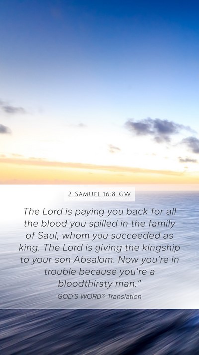 2 Samuel 16:8 GW Bible Verse Image