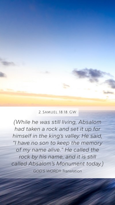 2 Samuel 18:18 GW Bible Verse Image