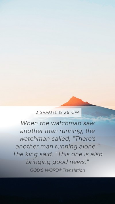 2 Samuel 18:26 GW Bible Verse Image