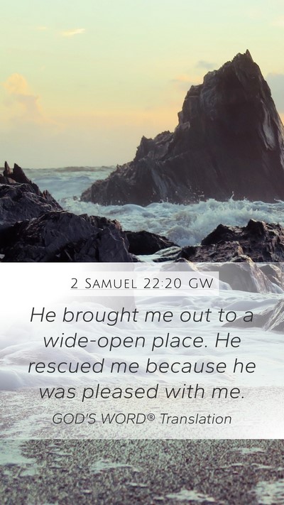 2 Samuel 22:20 GW Bible Verse Image