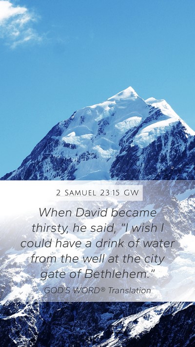 2 Samuel 23:15 GW Bible Verse Image