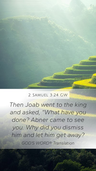 2 Samuel 3:24 GW Bible Verse Image