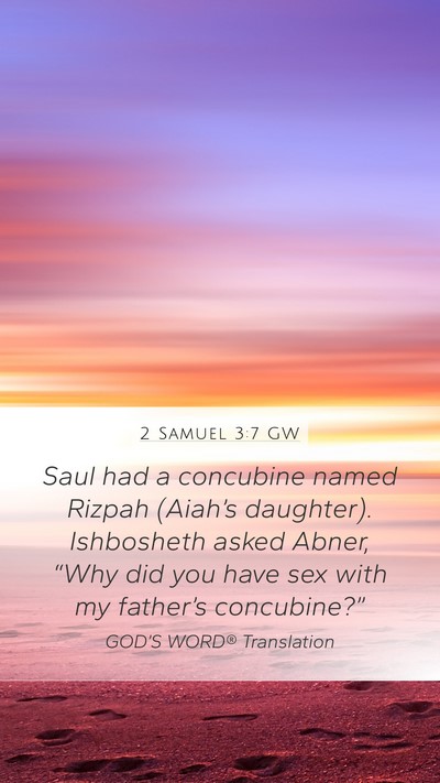2 Samuel 3:7 GW Mobile Phone Wallpaper - Saul had a concubine named Rizpah (Aiah’s - Mobile Bible Verse Wallpaper