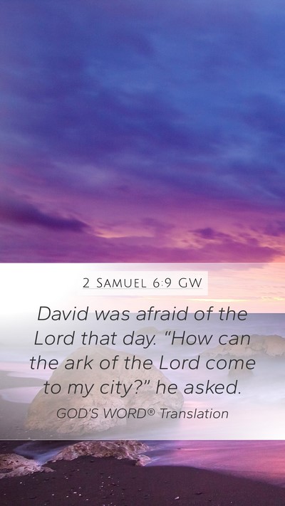 2 Samuel 6:9 GW Bible Verse Image
