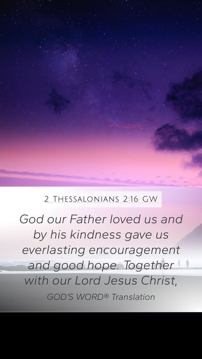 2 Thessalonians 2:16 GW Bible Verse Image