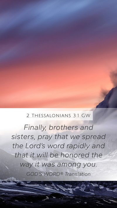 2 Thessalonians 3:1 GW Bible Verse Image