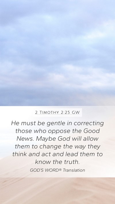2 Timothy 2:25 GW Bible Verse Image