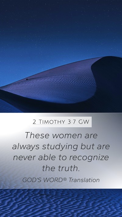 2 Timothy 3:7 GW Bible Verse Image