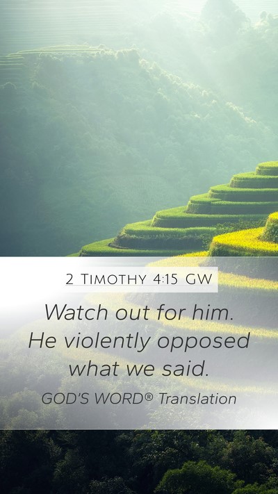 2 Timothy 4:15 GW Bible Verse Image