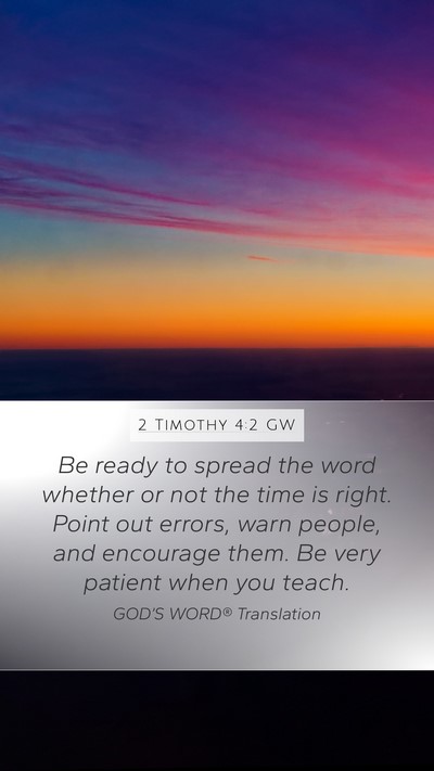 2 Timothy 4:2 GW Bible Verse Image