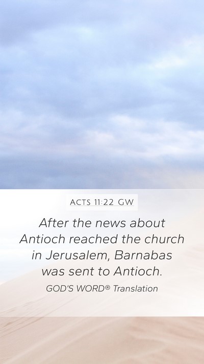 Acts 11:22 GW Bible Verse Image